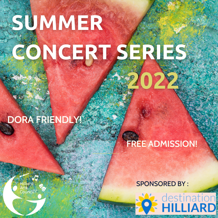 Summer Concert Series 2022 Hilliard Arts Council